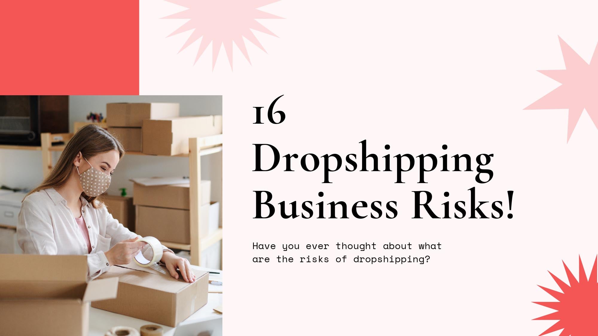 16 Dropshipping Business Risks and How to Manage Them