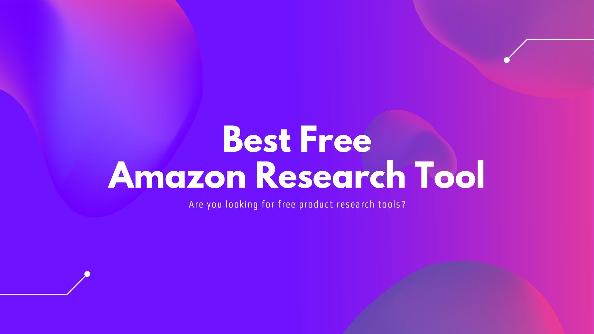 Best Free Amazon Product Research Tools You Need To Know About