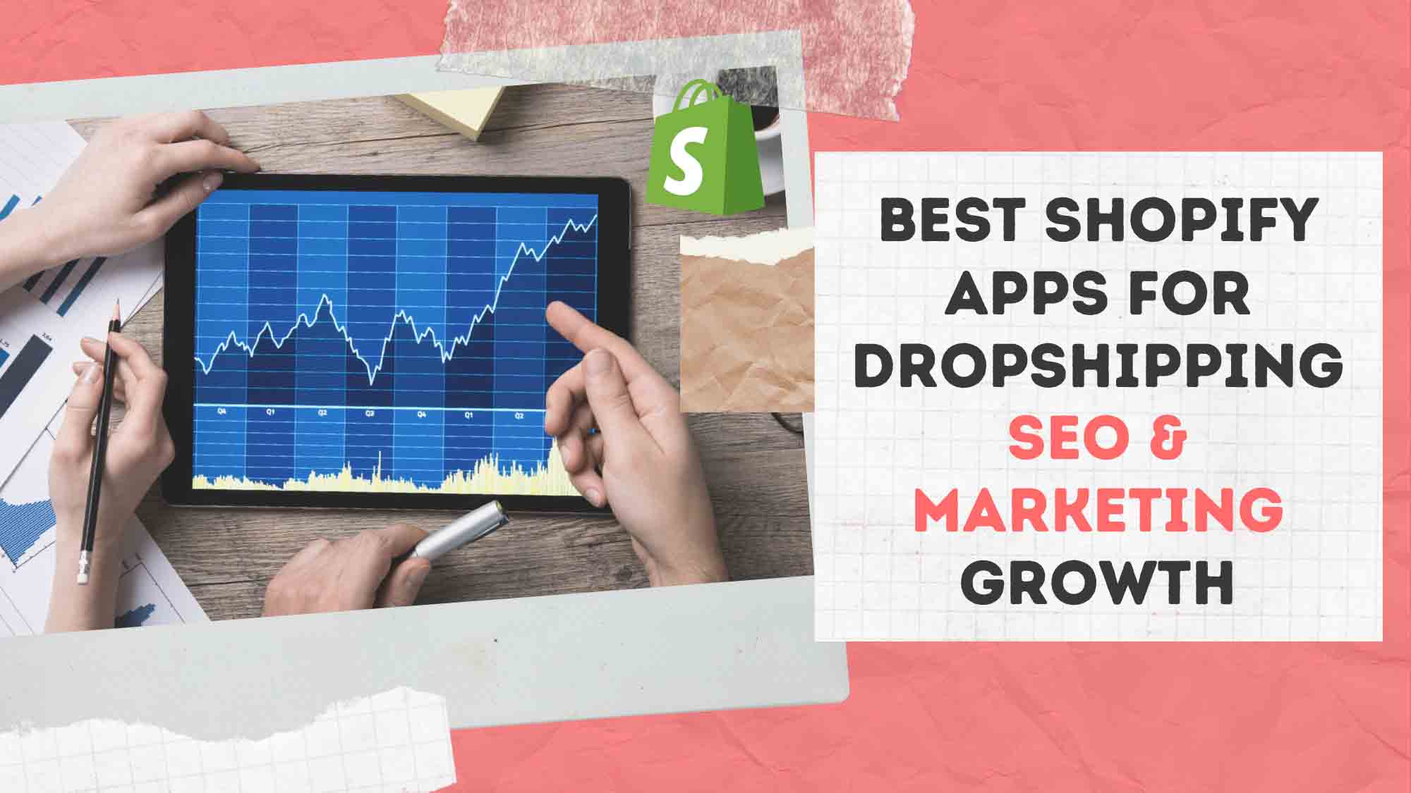 Best Shopify Apps For Dropshipping SEO & Marketing Growth!