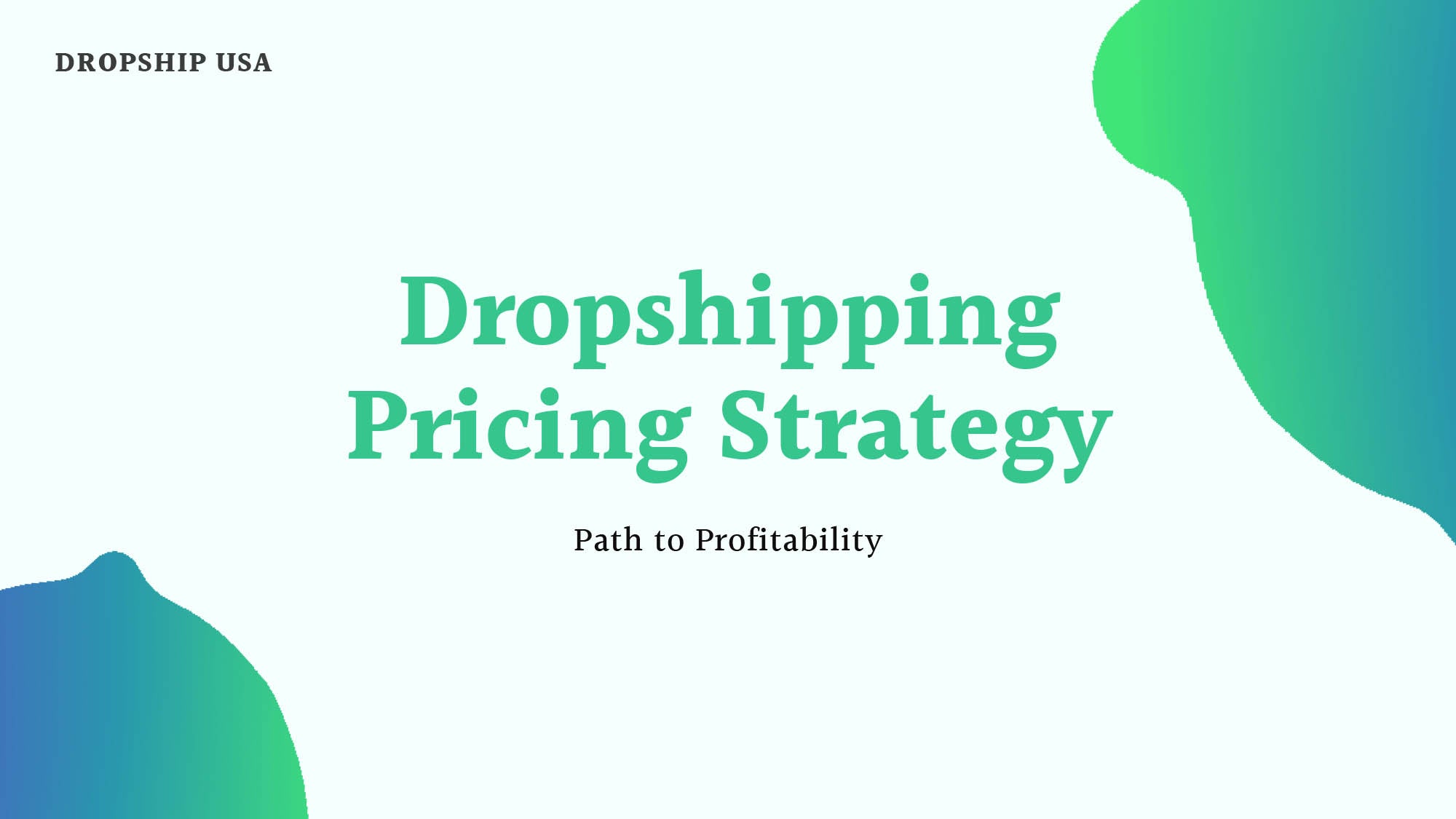 The Ultimate Guide to Dropshipping Pricing Strategy in 2021