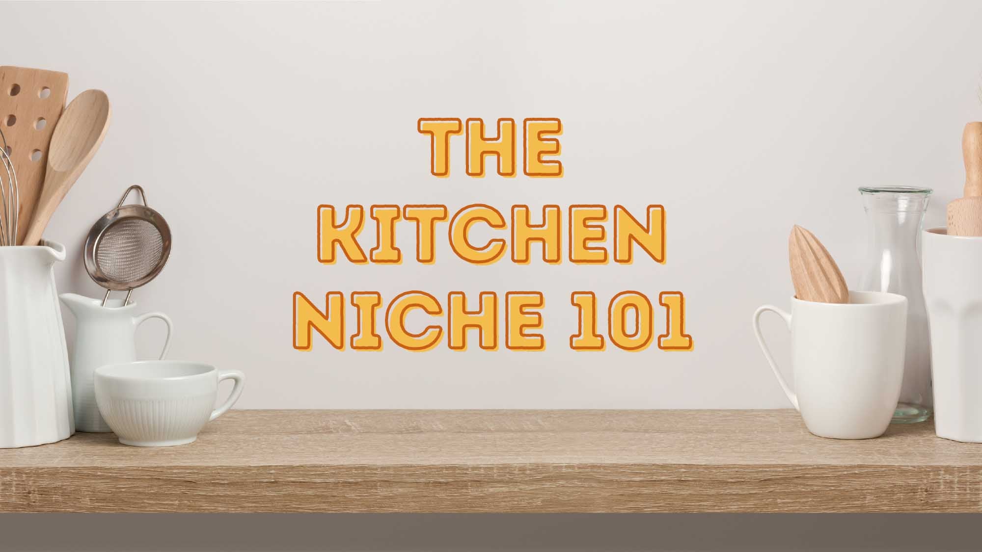 What You Need To Know About The Kitchen Niche!